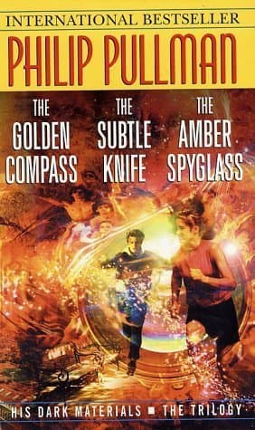 His Dark Materials - The Trilogy: The Golden Compass / The Subtle Knife / The Amber Spyglass