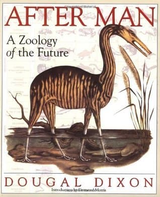 After Man: A Zoology of the Future