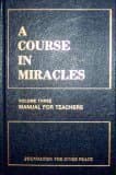 A Course in Miracles: Manual for Teachers