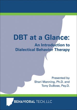 DBT at a Glance: An Introduction to Dialectical Behavior Therapy