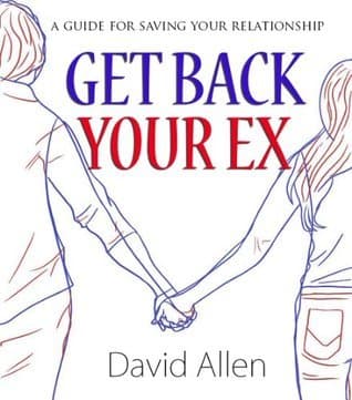 How To Get My Ex Back - The Ultimate Guide To Get Your Ex Back