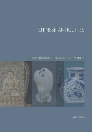 Chinese Antiquities: An Introduction to the Art Market