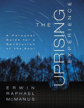The Uprising Experience: A Personal Guide for a Revolution of the Soul, Promise Keepers Edition