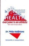 In Fitness and in Health: Everyone Is an Athlete