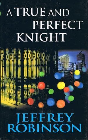 A True and Perfect Knight