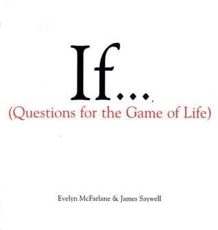 If... Questions for the Game of Life