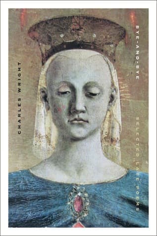 Bye-and-Bye: Selected Late Poems