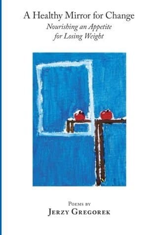 A Healthy Mirror for Change: Nourishing an Appetite for Losing Weight