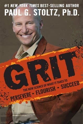 Grit: The New Science of What it Takes to Persevere, Flourish, Succeed