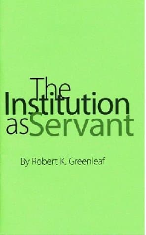 The Institution as Servant