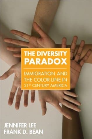 Diversity Paradox, The: Immigration and the Color Line in Twenty-First Century America