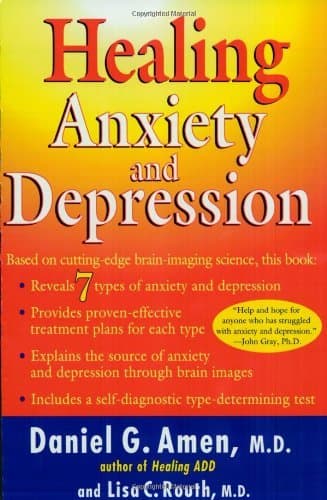 Healing Anxiety and Depression: Based on Cutting-Edge Brain-Imaging Science