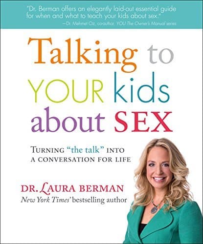 Talking to Your Kids About Sex: Turning “The Talk” Into a Conversation for Life