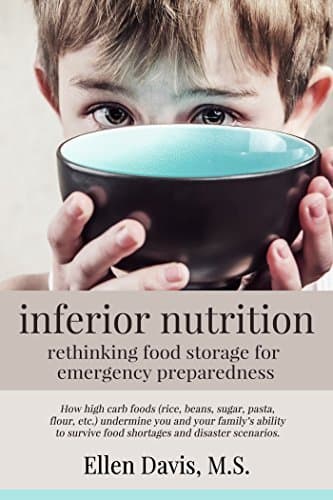 inferior nutrition: rethinking food storage for emergency preparedness
