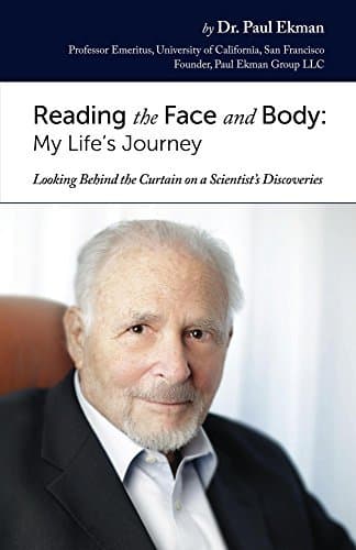 Reading the Face and Body: My Life's Journey