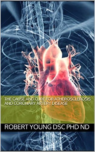 The Cause and Cure for Atherosclerosis and Coronary Artery Disease