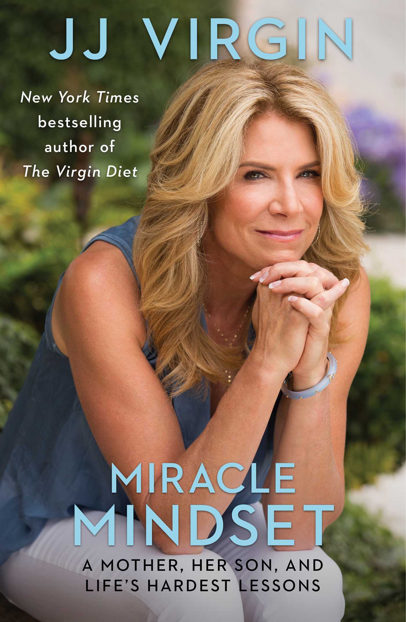 Miracle Mindset: A Mother, Her Son, and Life's Hardest Lessons