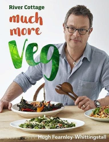 River Cottage Much More Veg: 175 vegan recipes for simple, fresh and flavourful meals