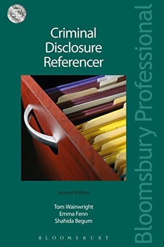 Criminal Disclosure Referencer: Second Edition