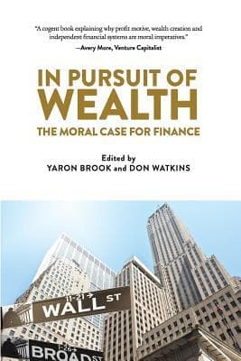 In Pursuit of Wealth: The Moral Case for Finance