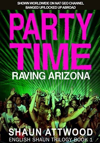 Party Time: Raving Arizona