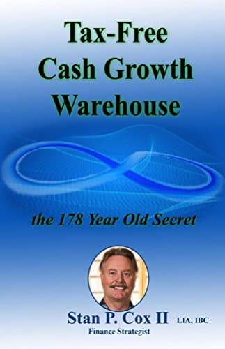 Tax-Free Cash Growth Warehouse: The 178 Year Old Secret