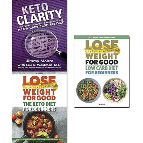 Keto clarity, lose weight for good the keto diet and low carb diet for beginners 3 books collection set