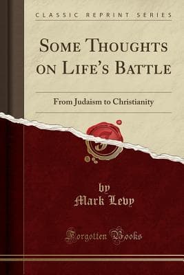 Some Thoughts on Life's Battle: From Judaism to Christianity