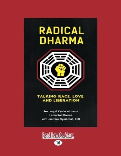 Radical Dharma: Talking Race, Love, and Liberation