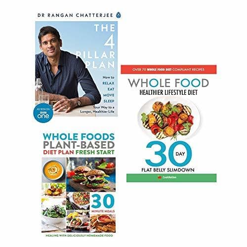 The 4 pillar plan / whole food plant based diet plan / whole food healthier lifestyle diet 3 books collection set