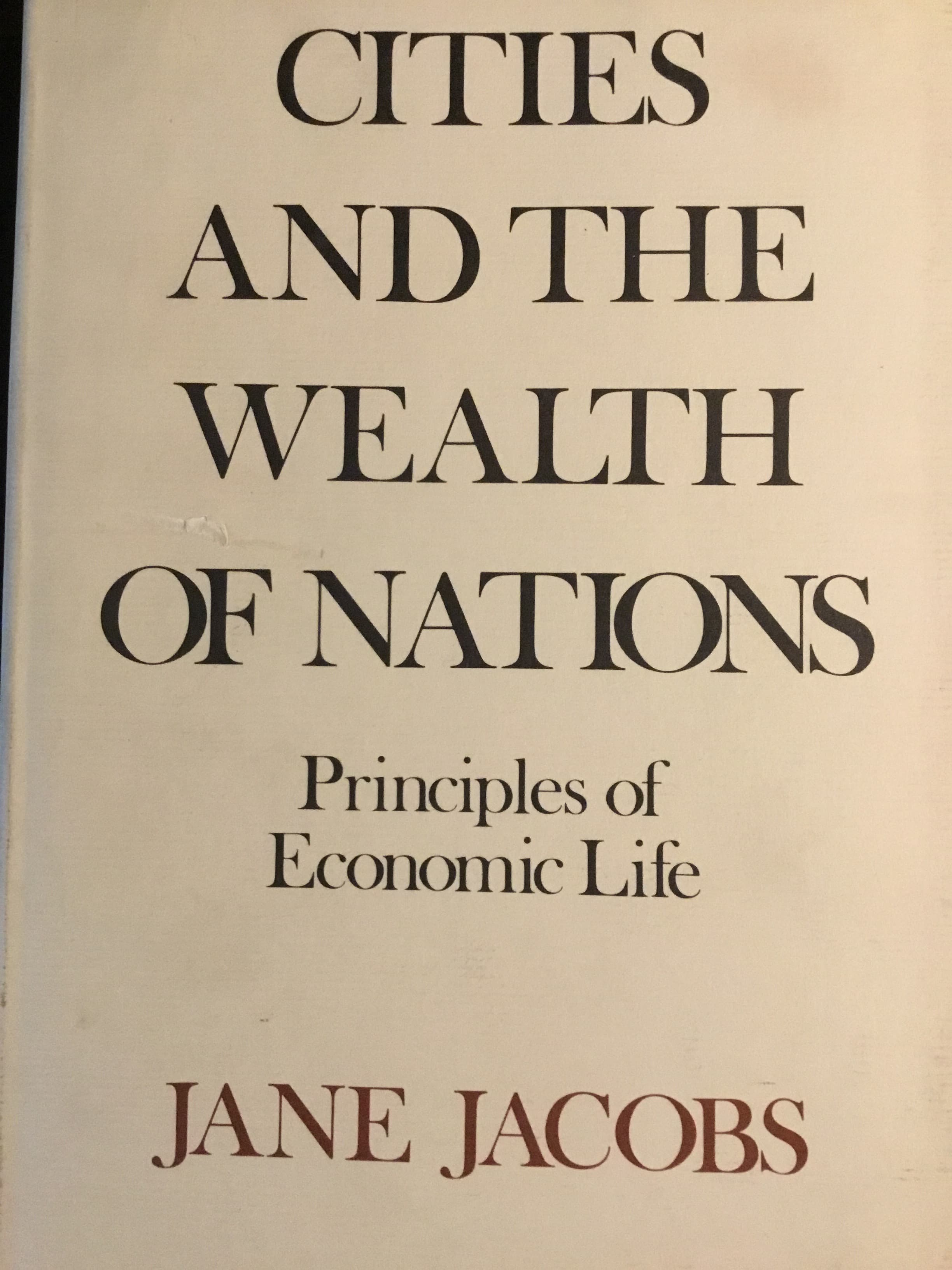 Cities and the Wealth of Nations: Principles of Economic Life