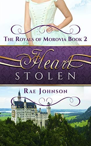 Heart Stolen: Book 2 in the Royal of Morovia Clean Romance series