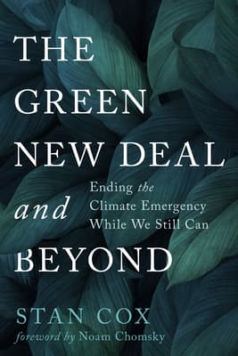 The Green New Deal and Beyond: The Road from Climate Emergency to Ecological Reality
