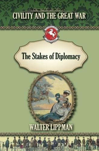 The Stakes of Diplomacy: Civility and the Great War