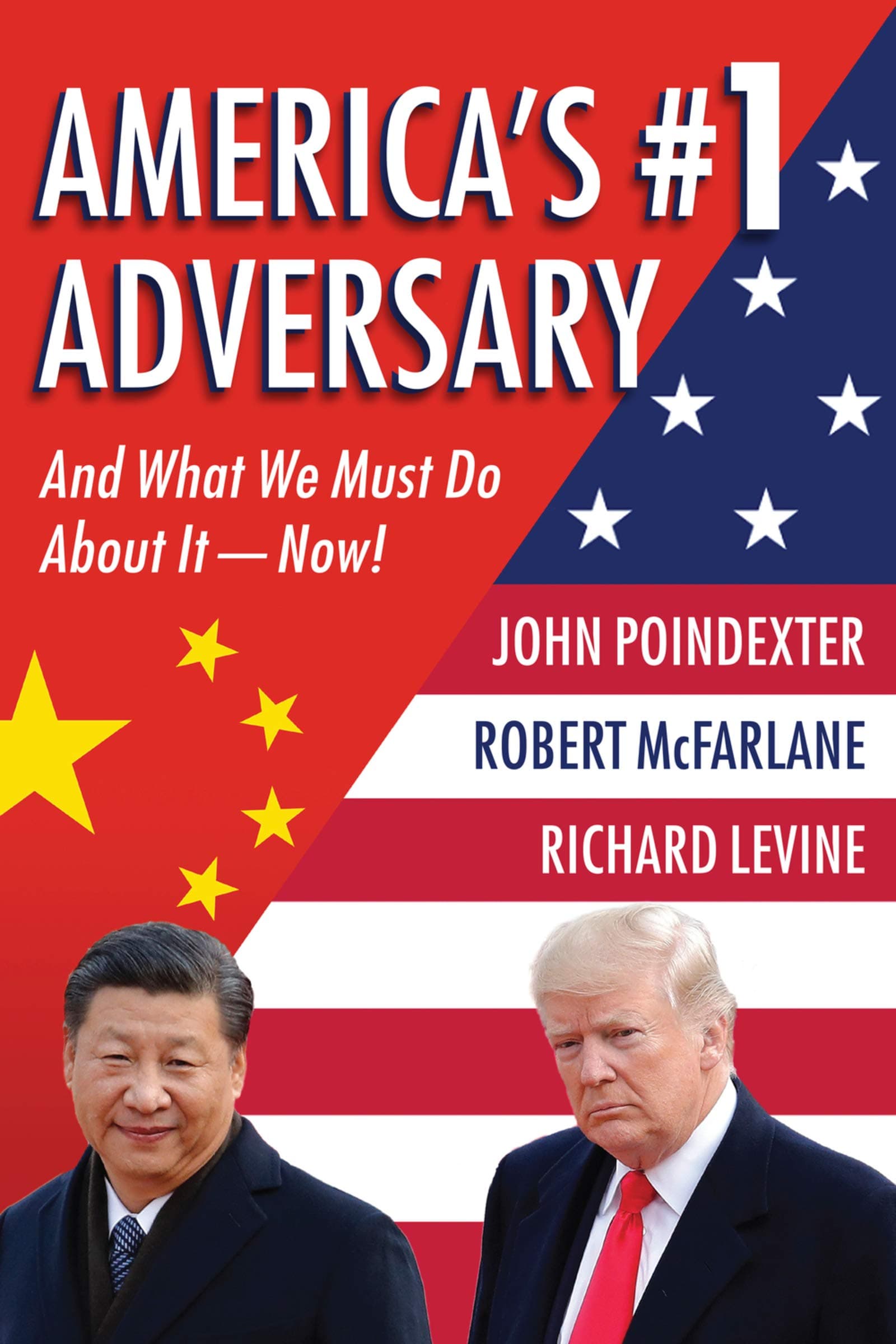 America's #1 Adversary: And What We Must Do About It – Now!