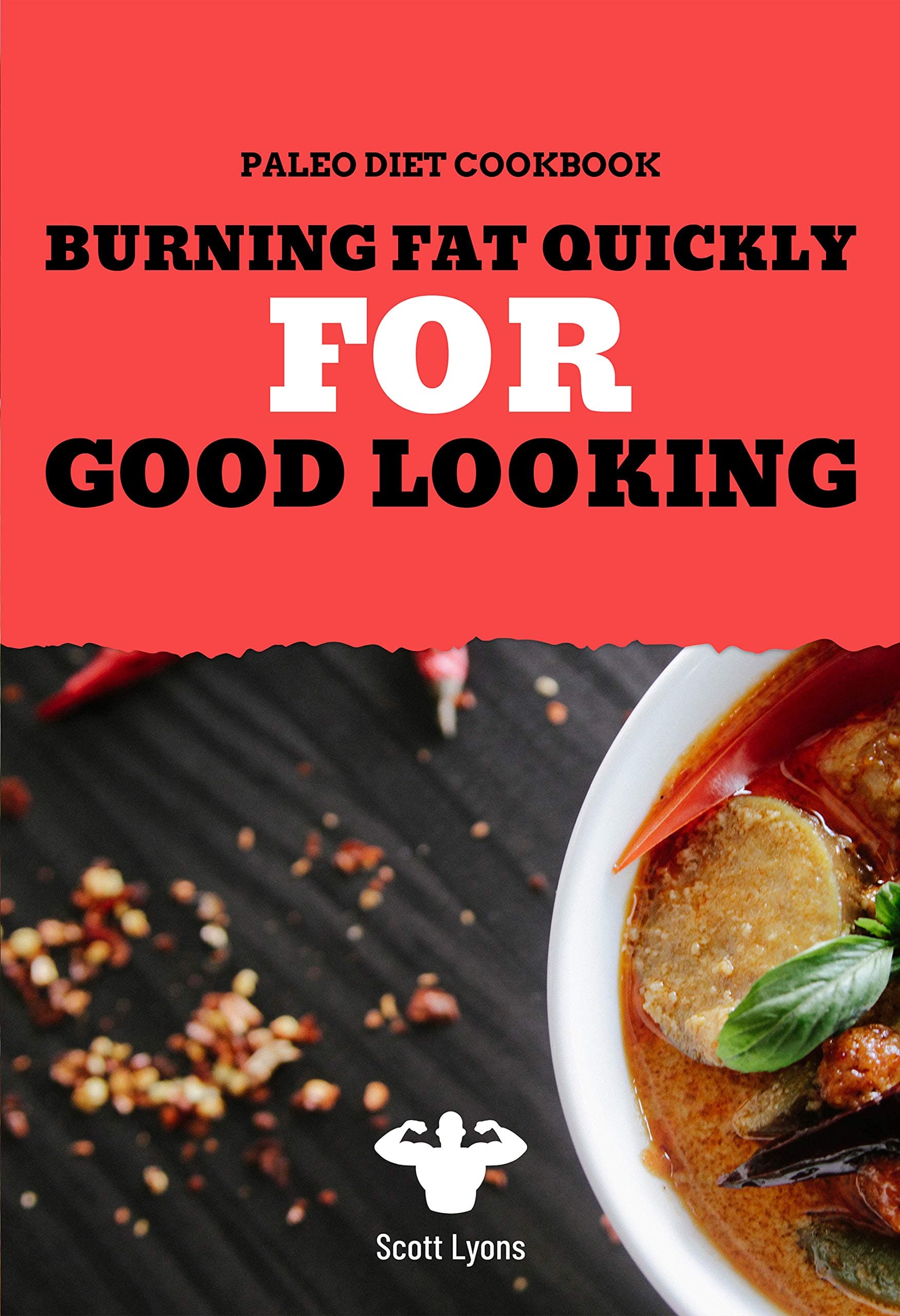Paleo Diet Cookbook Burning Fat Quickly For Good Looking