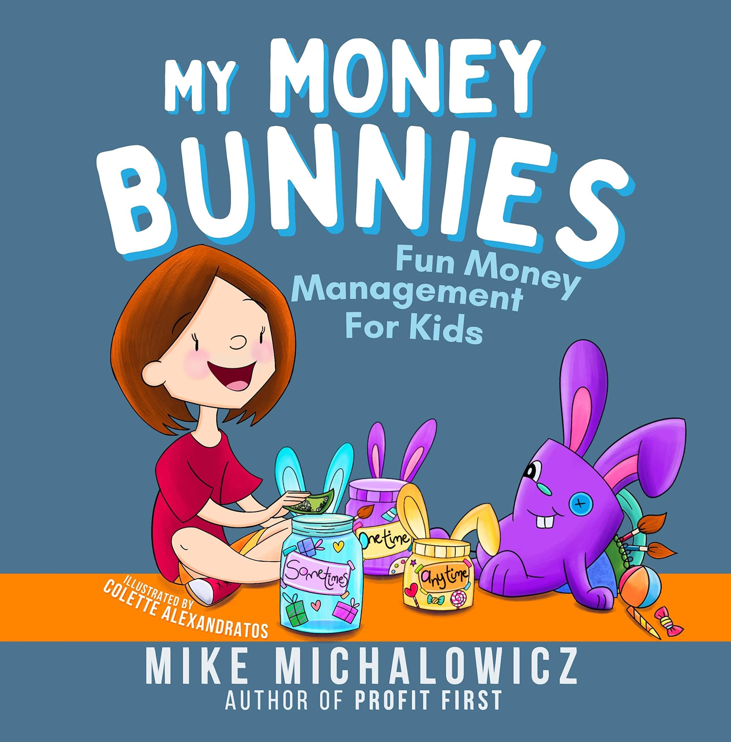 My Money Bunnies: Fun Money Management For Kids