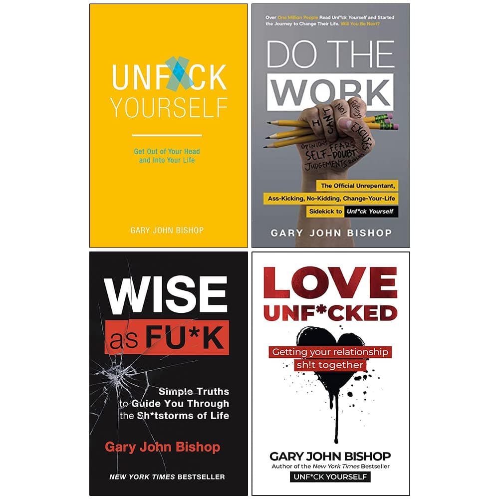 Unfu*k Yourself Series 4 Books Collection Set By Gary John Bishop