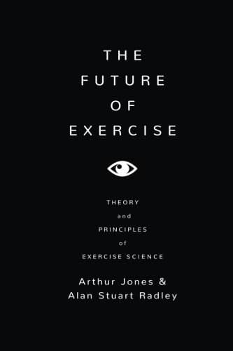 The Future of Exercise