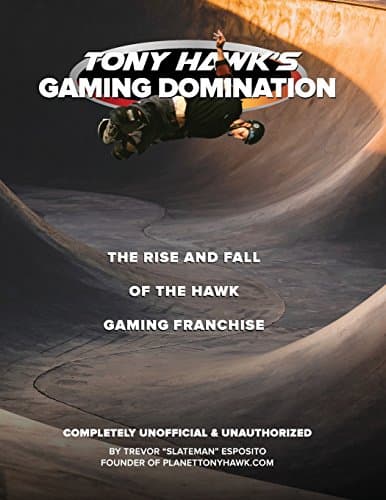 Tony Hawk's Gaming Domination: The Rise and Fall of the Hawk Gaming Franchise
