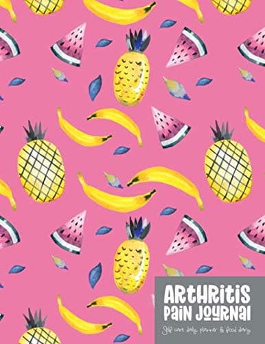 Arthritis Pain Journal: Self Care Daily Planner and Food Diary - Pineapple