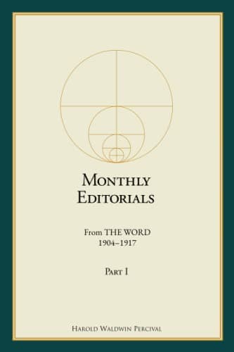 Monthly Editorials From THE WORD 1904 – 1917 Part I (Annotated)