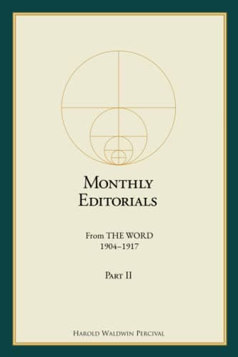 Monthly Editorials From THE WORD 1904 – 1917 Part II (Annotated)