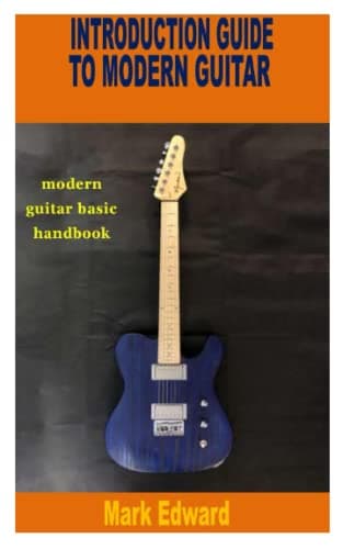 INTRODUCTION GUIDE TO MODERN GUITAR: modern guitar basic handbook