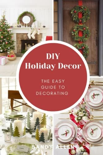DIY Holiday Decor: The guide to decorating