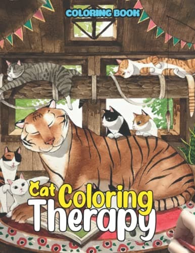 Cat Coloring Therapy Coloring Book: Adorable Cats Colouring Pages With 25+ Beautiful Illustrations For Adults,Teens To Relax And Have Fun
