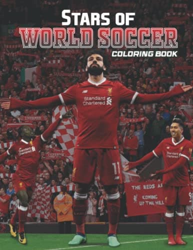 Stars Of World Soccer Coloring Book: Football Celebrities Colouring Pages With 22+ Amazing Illustrations For All Fans To Relax And Have Fun