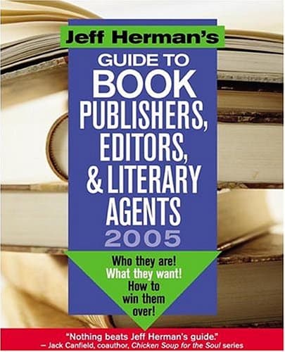 Jeff Herman's Guide to Book Publishers, Editors, & Literary Agents