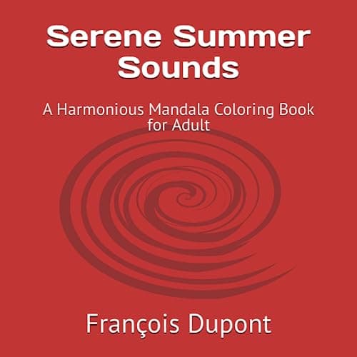 Serene Summer Sounds: A Harmonious Mandala Coloring Book for Adult - 24 coloring pages