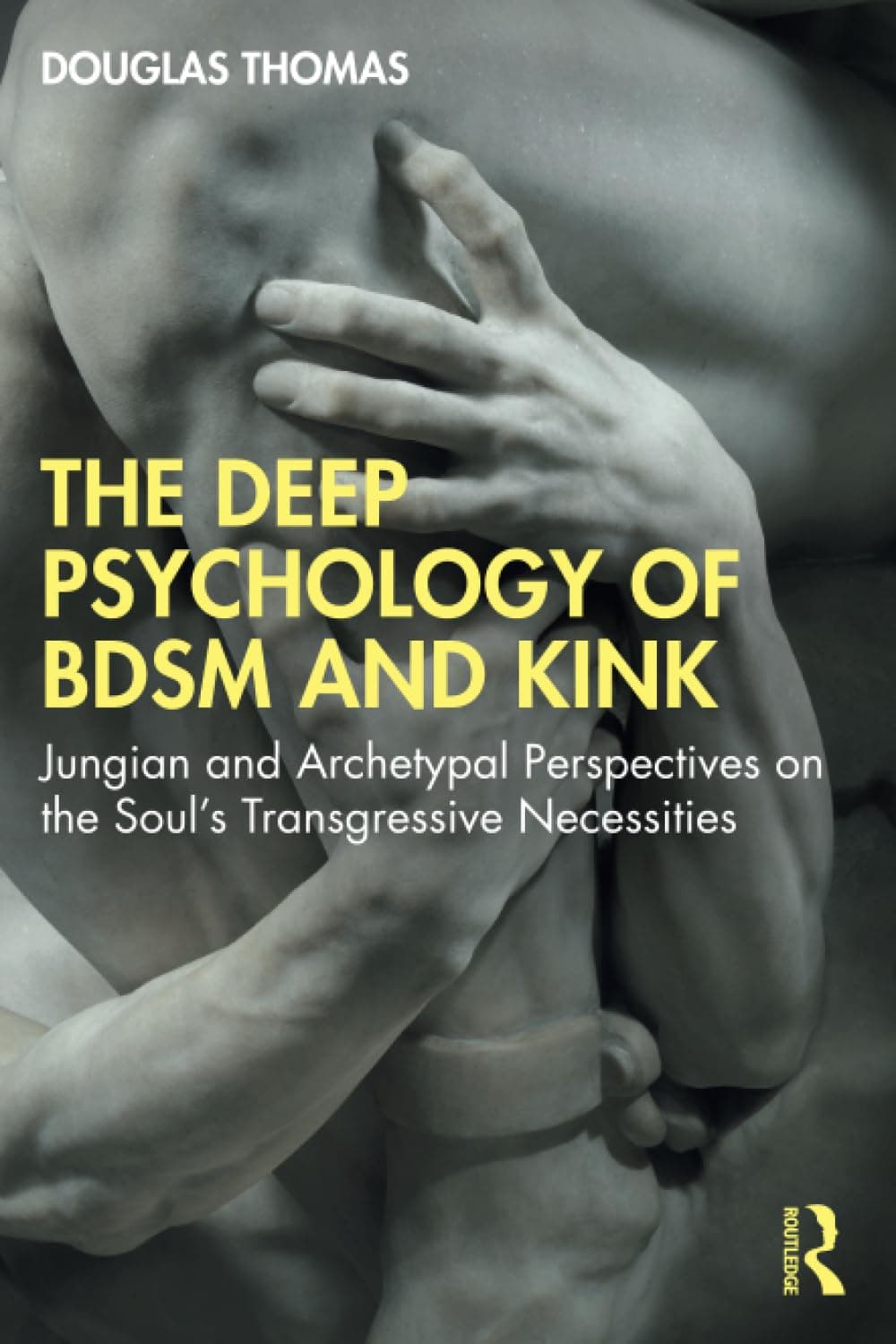 The Deep Psychology of BDSM and Kink